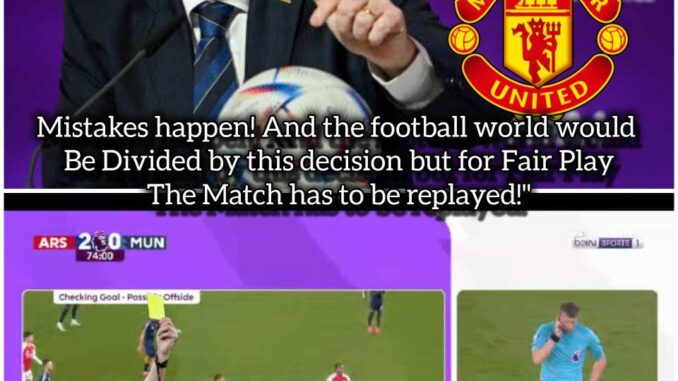 Premier League have just announced the shocking VAR Error By referees of Arsenal Vs Manchester United match- PGMOL under careful examination over surprising VAR mistake made by The Referee during the Arsenal Vs Manchester United match after not awarding Red card for this Mistake [VIDEO]. – Soccer Web